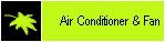 haier air conditoner & fan